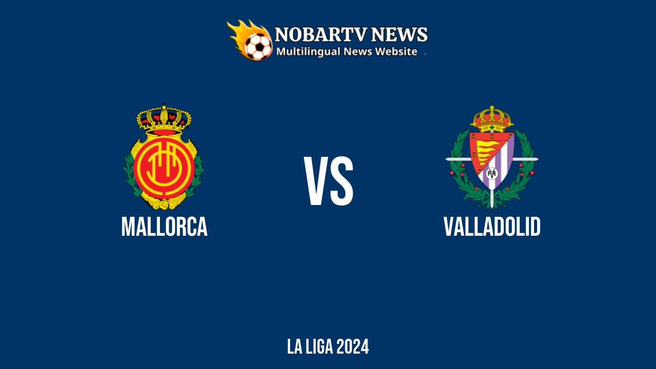 LIVE Mallorca vs Valladolid