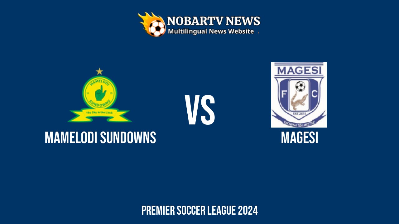 LIVE Mamelodi Sundowns vs Magesi
