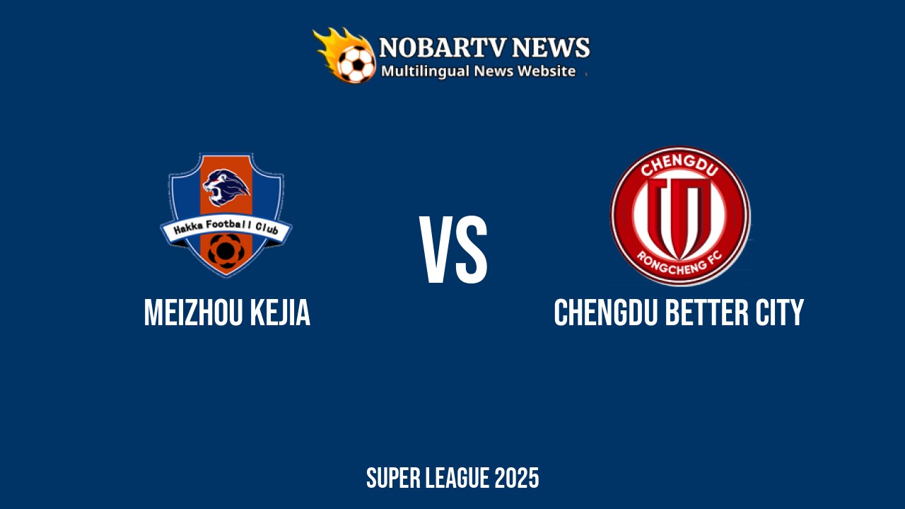 LIVE Meizhou Kejia vs Chengdu Better City