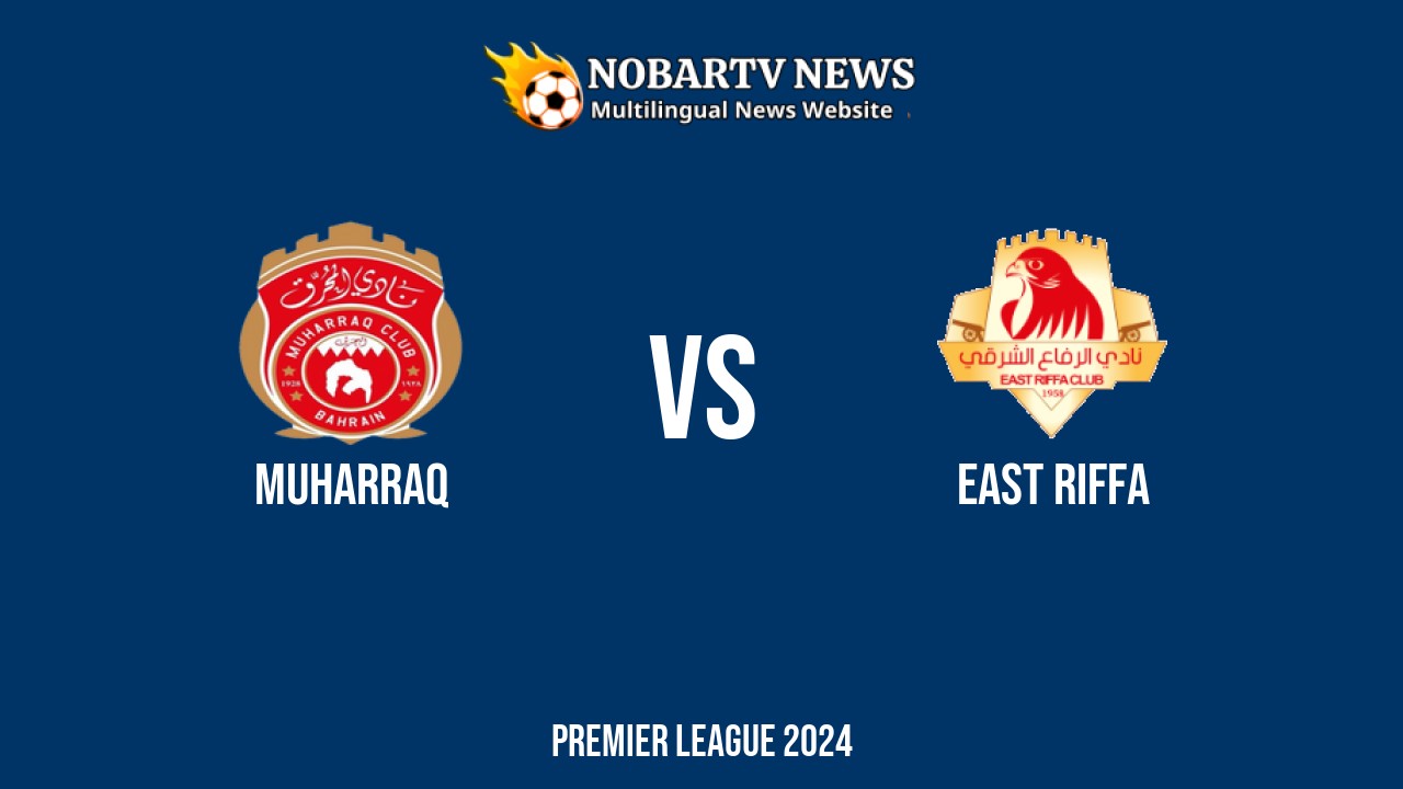 LIVE Muharraq vs East Riffa