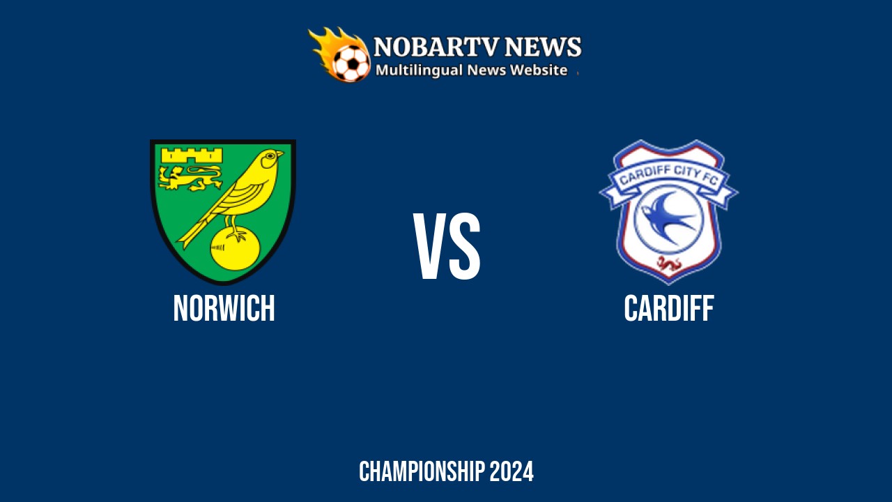 LIVE Norwich vs Cardiff: Score & Commentary