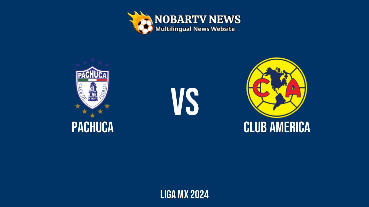 LIVE Pachuca vs Club America