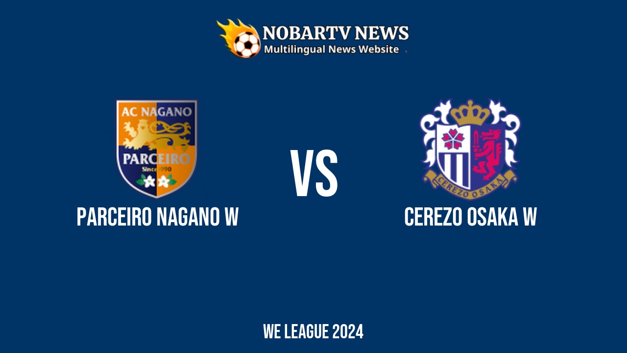 LIVE Parceiro Nagano W vs Cerezo Osaka W