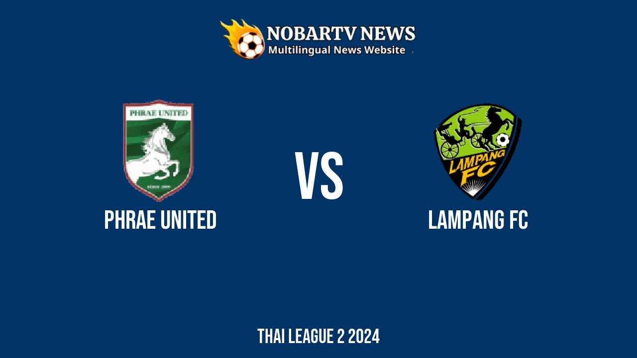 LIVE Phrae United vs Lampang FC