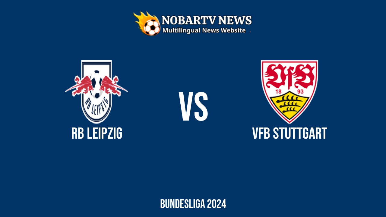 LIVE RB Leipzig vs VfB Stuttgart