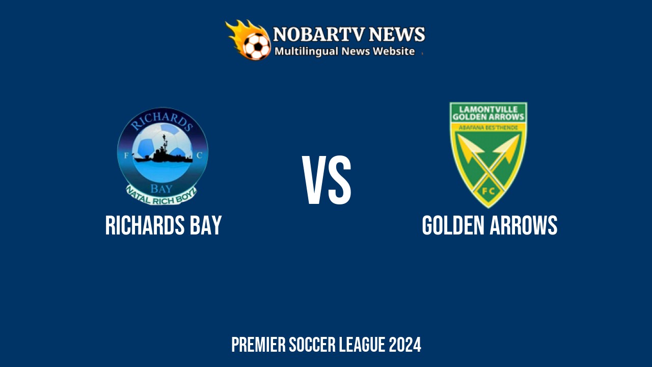 LIVE Richards Bay vs Golden Arrows