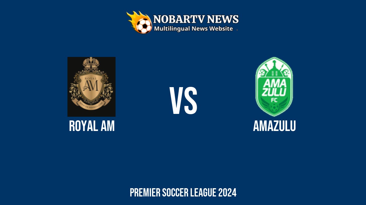 LIVE Royal AM vs Amazulu