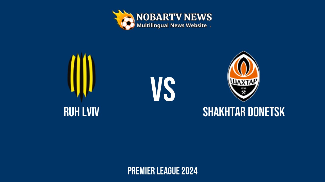LIVE Ruh Lviv vs Shakhtar Donetsk
