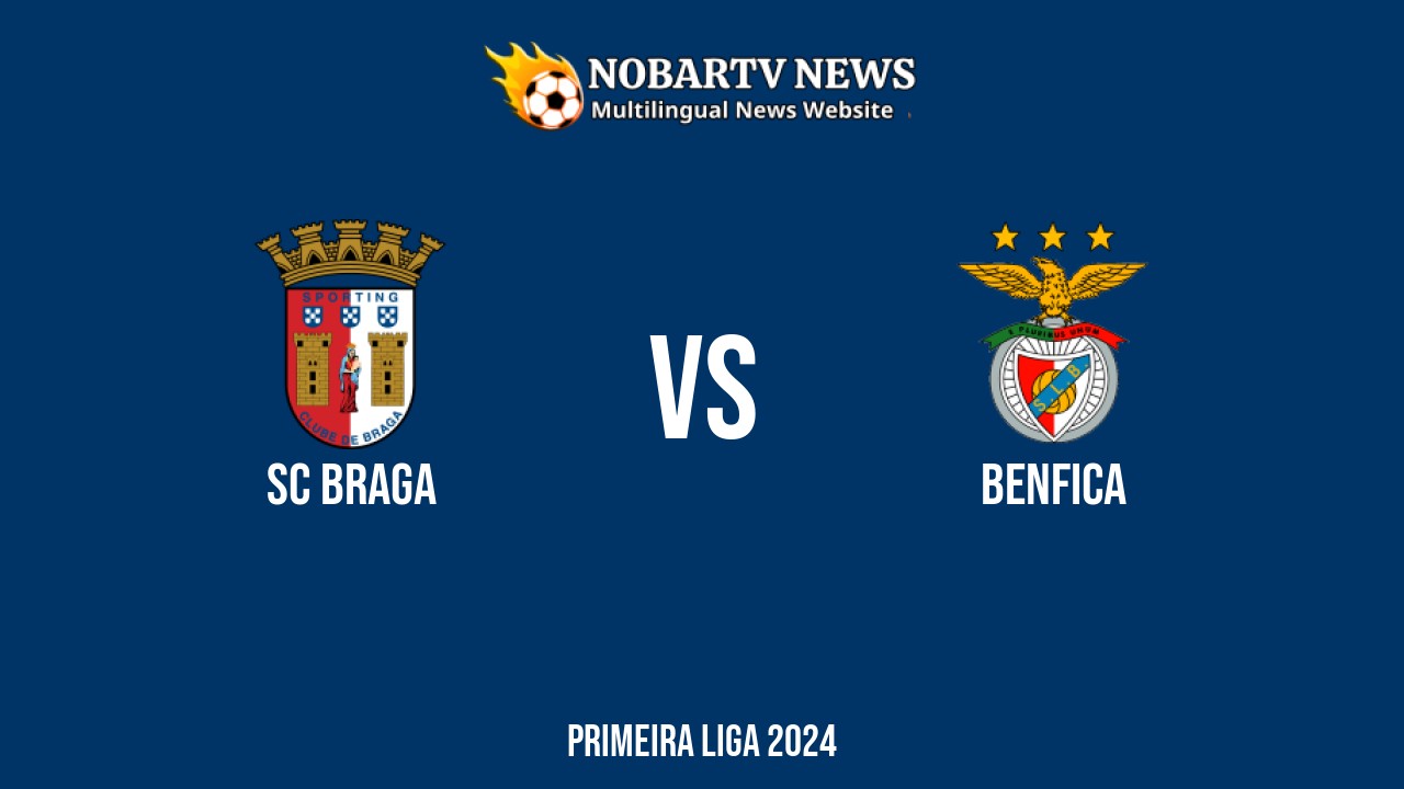 LIVE SC Braga vs Benfica