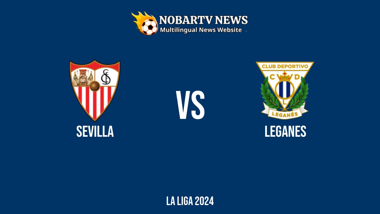LIVE Sevilla vs Leganes