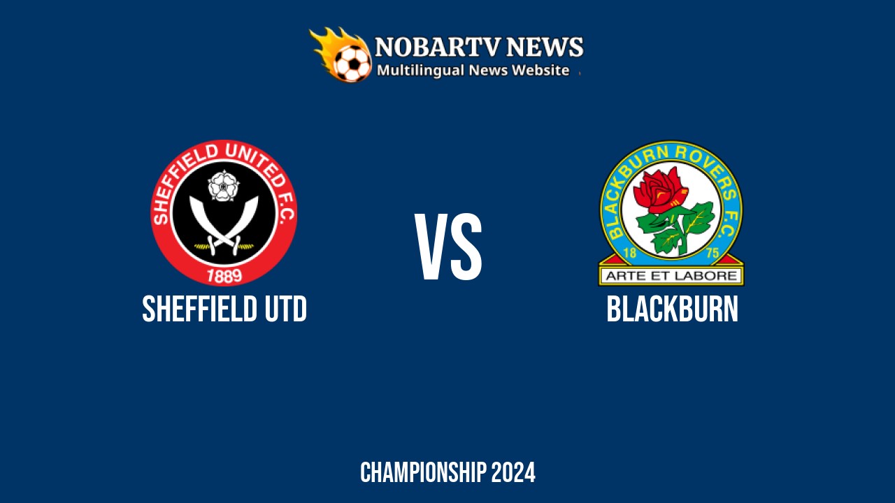 LIVE Sheffield Utd vs Blackburn: Score & Commentary