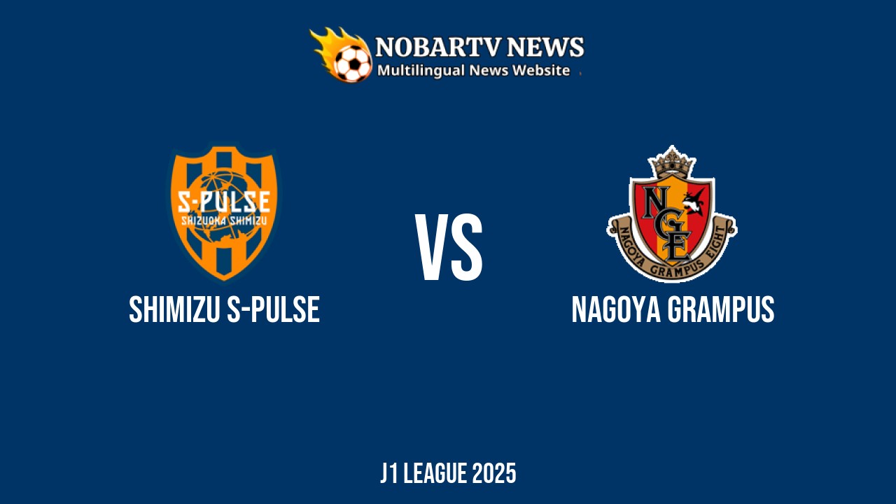 LIVE Shimizu S-pulse vs Nagoya Grampus: Score & Commentary