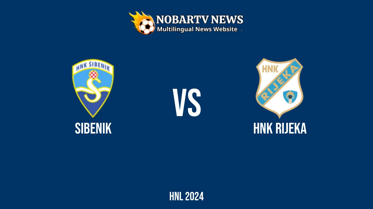 LIVE Sibenik vs HNK Rijeka