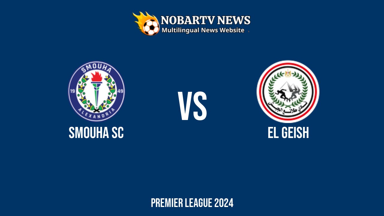 LIVE Smouha SC vs El Geish