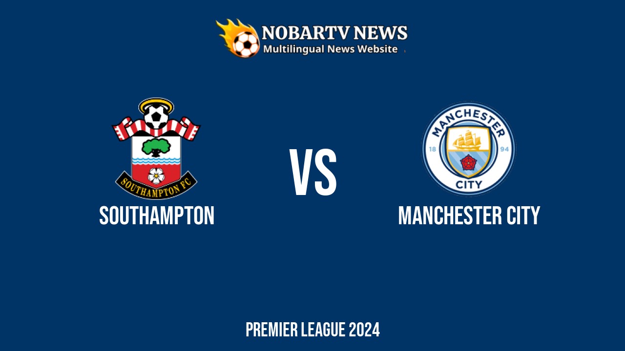 LIVE Southampton vs Manchester City