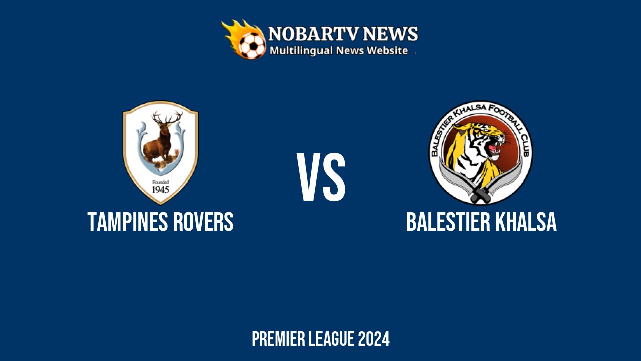 LIVE Tampines Rovers vs Balestier Khalsa