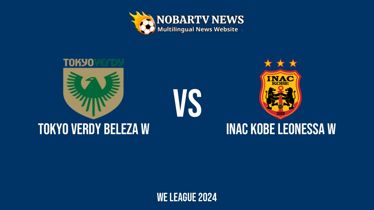 LIVE Tokyo Verdy Beleza W vs INAC Kobe Leonessa W