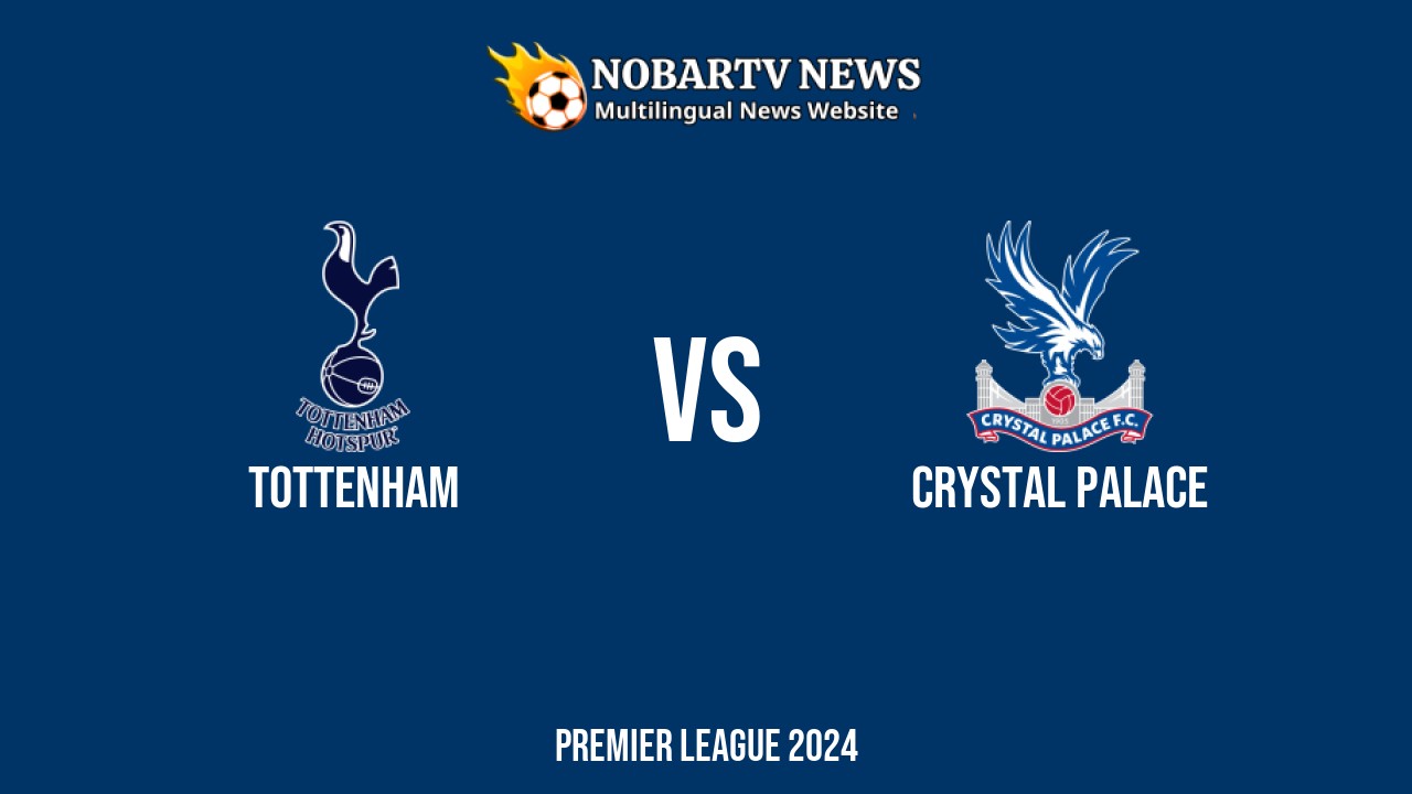 LIVE Tottenham vs Crystal Palace