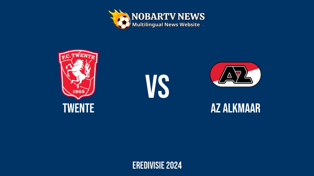 LIVE Twente vs AZ Alkmaar