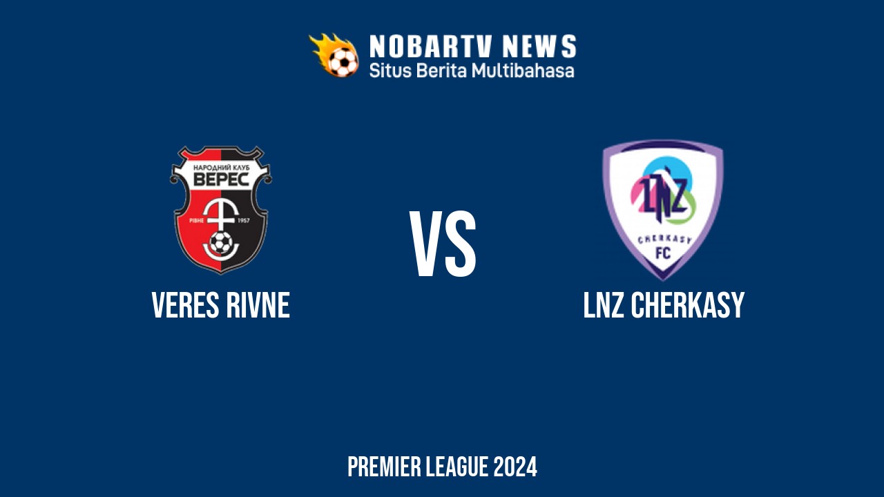 LIVE Veres Rivne vs LNZ Cherkasy