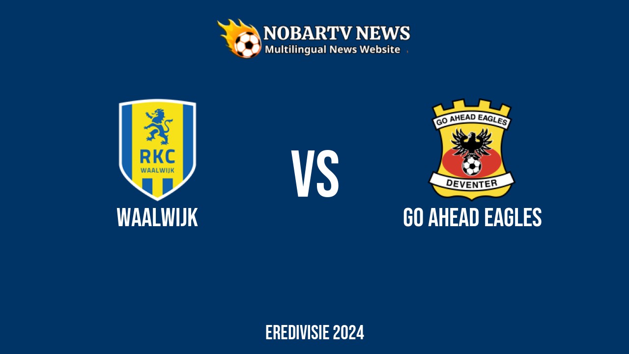 LIVE Waalwijk vs GO Ahead Eagles