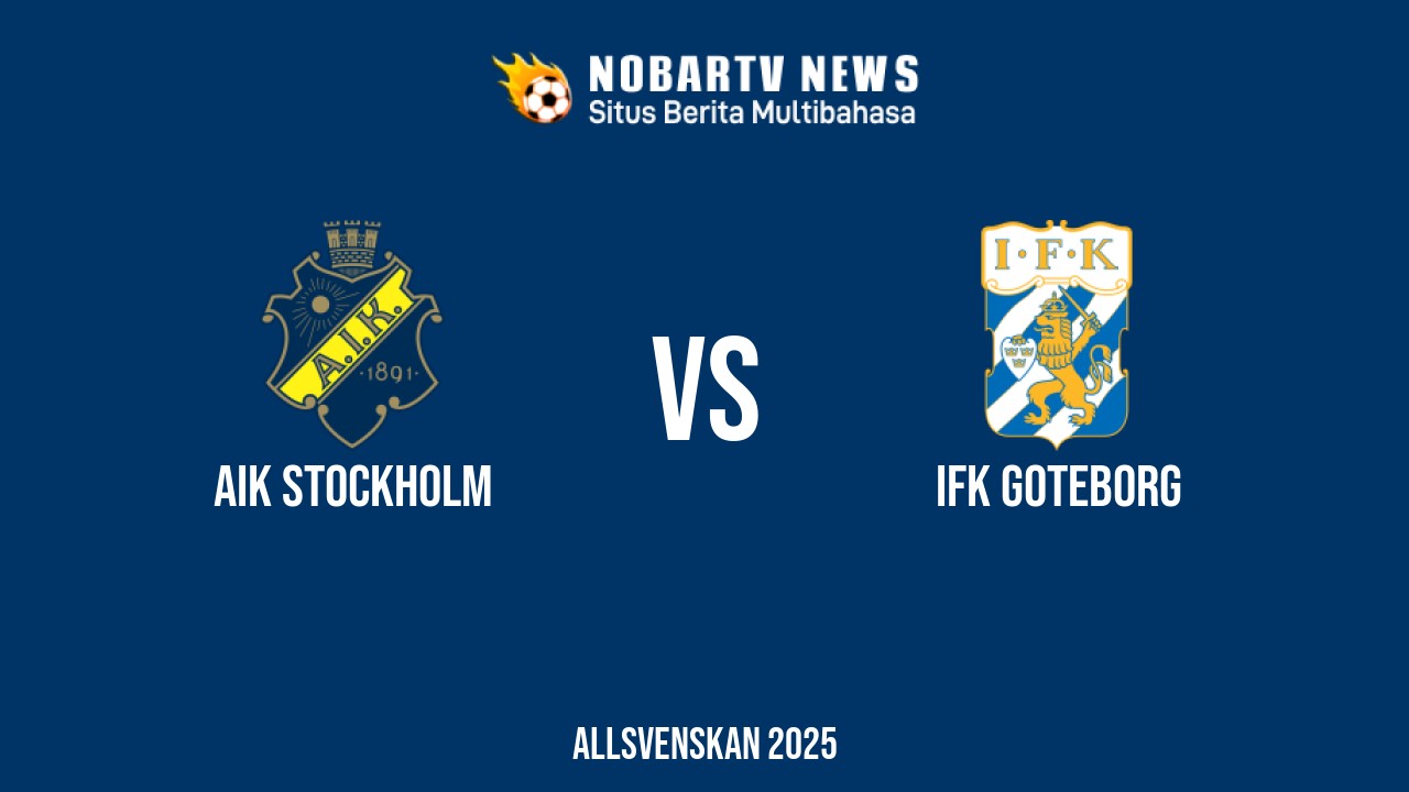 NOBARTV LIVE: AIK Stockholm vs IFK Goteborg