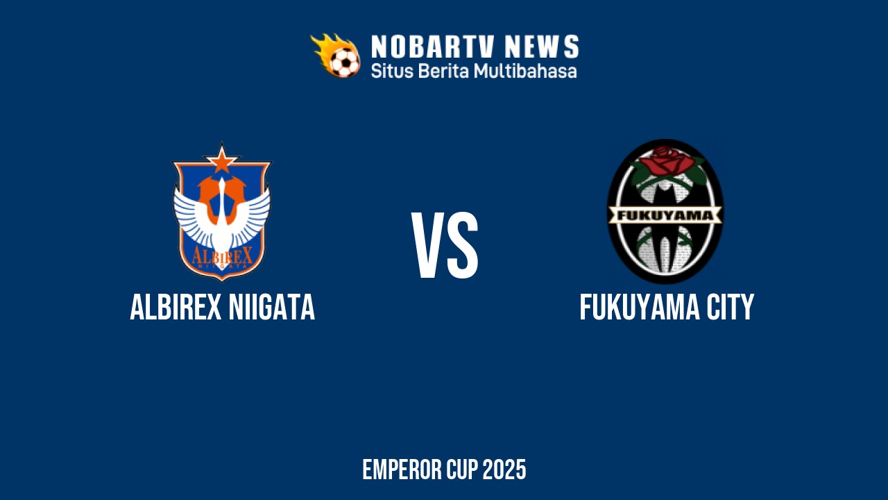 NOBARTV LIVE: Albirex Niigata vs Fukuyama City