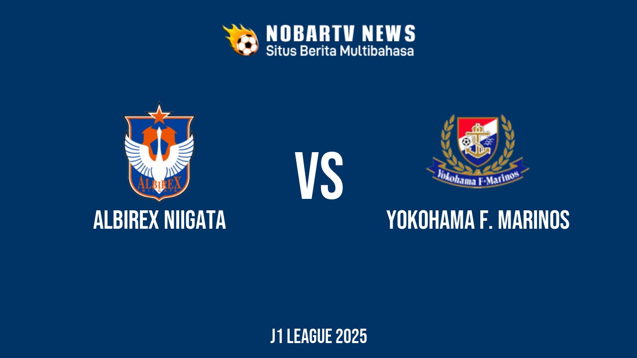 NOBARTV LIVE: Albirex Niigata vs Yokohama F. Marinos