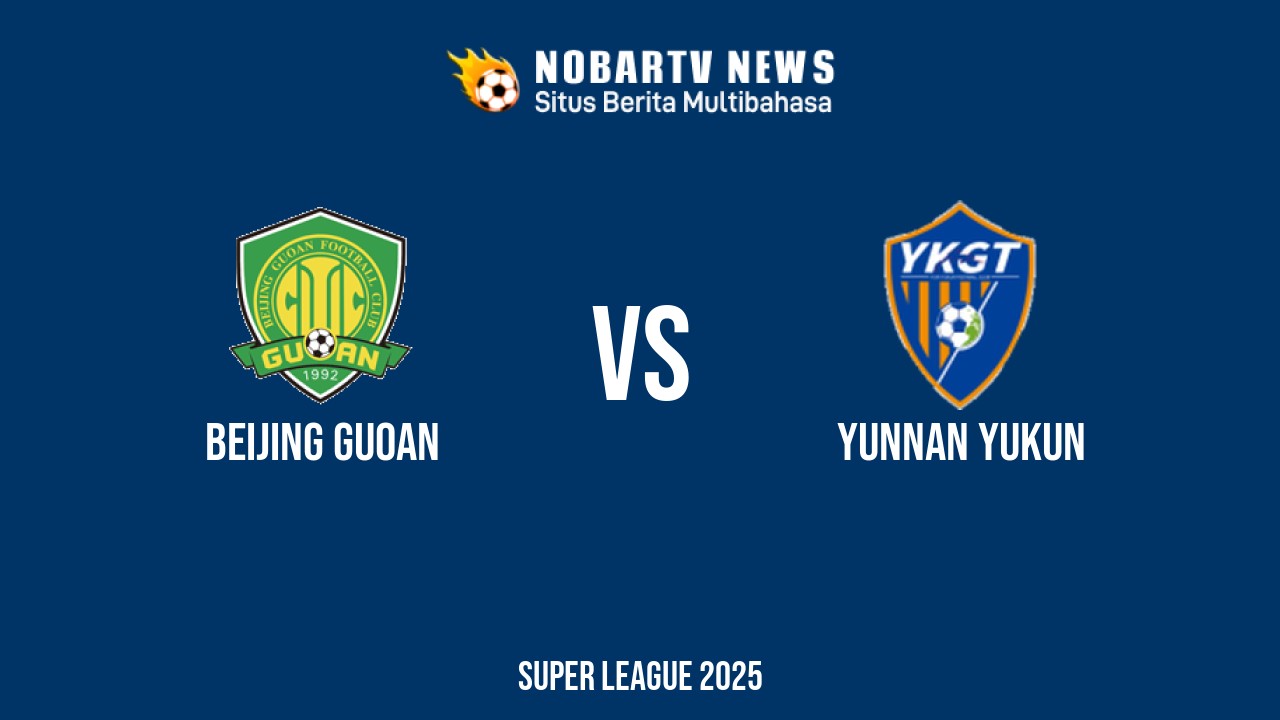NOBARTV LIVE: Beijing Guoan vs Yunnan Yukun
