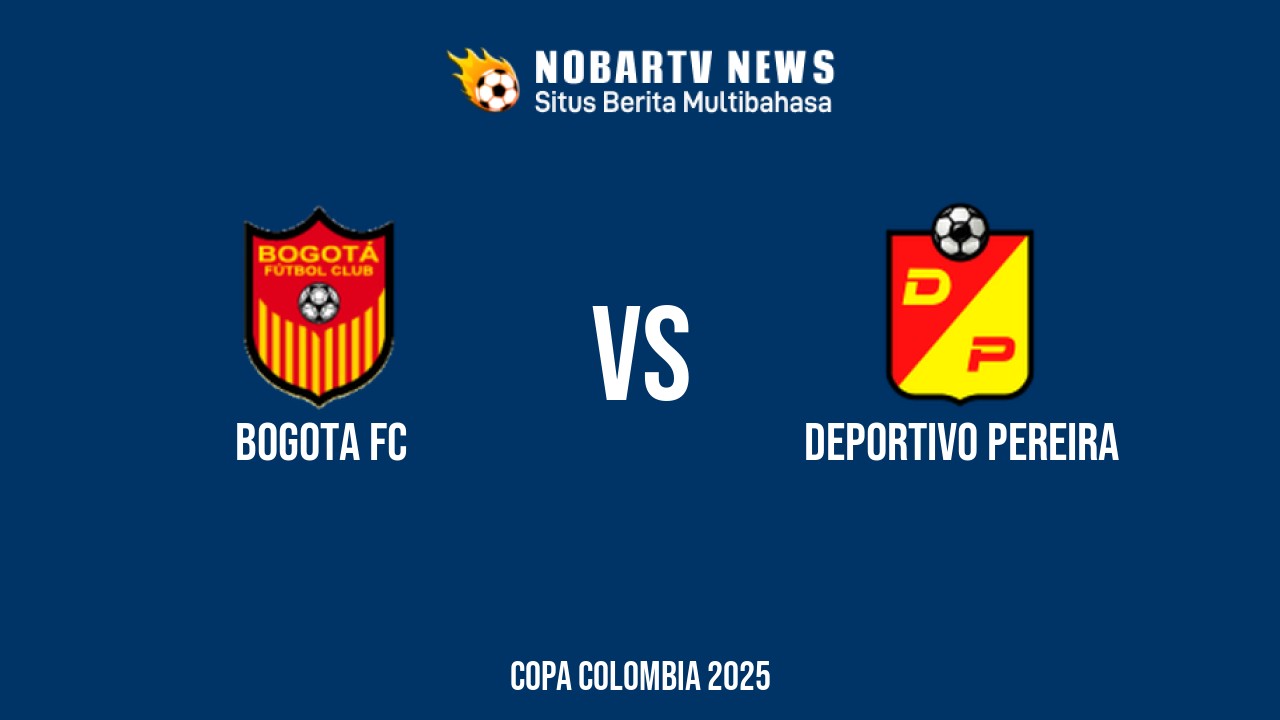 NOBARTV LIVE: Bogota FC vs Deportivo Pereira