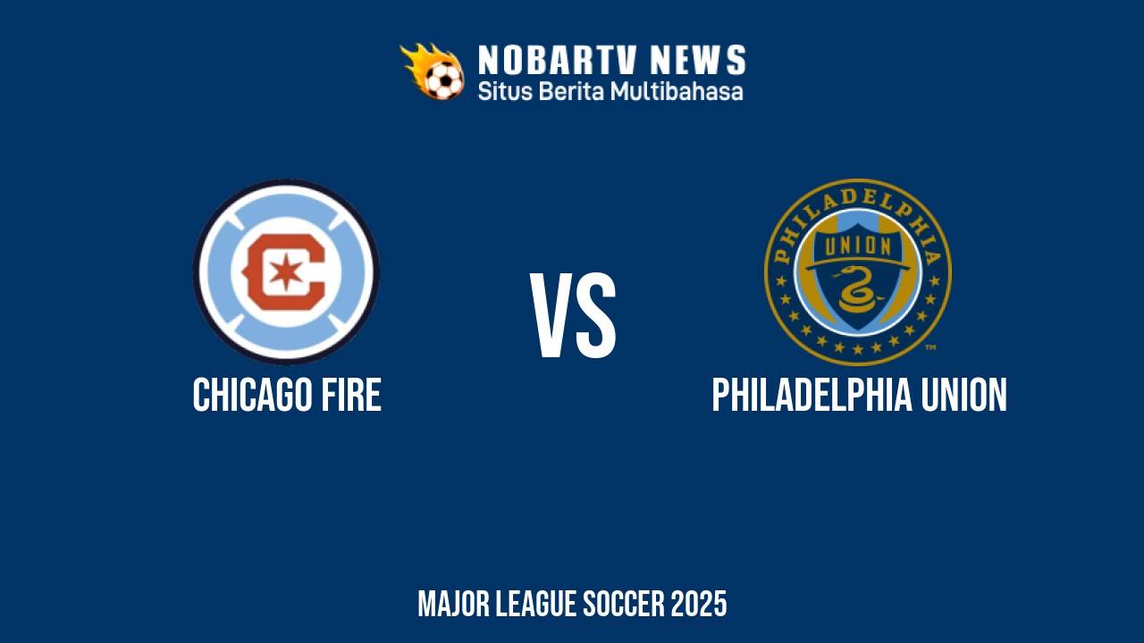 NOBARTV LIVE: Chicago Fire vs Philadelphia Union