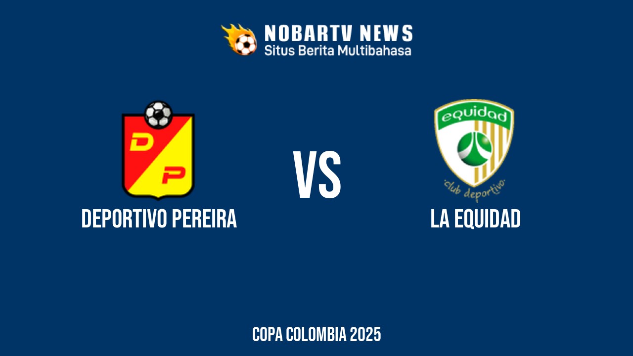 NOBARTV LIVE: Deportivo Pereira vs La Equidad