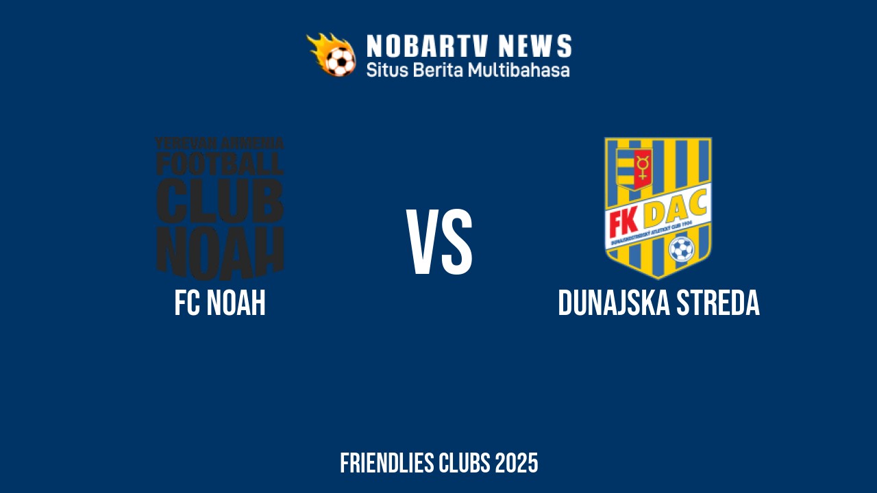 NOBARTV LIVE: FC Noah vs Dunajska Streda