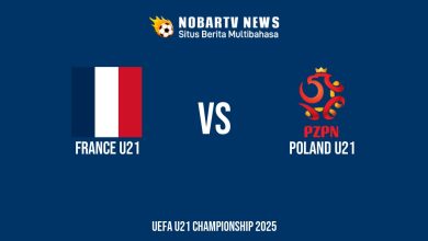 NOBARTV Prediksi: Perancis vs Polandia di EURO U21 Selasa (17/6) 2025