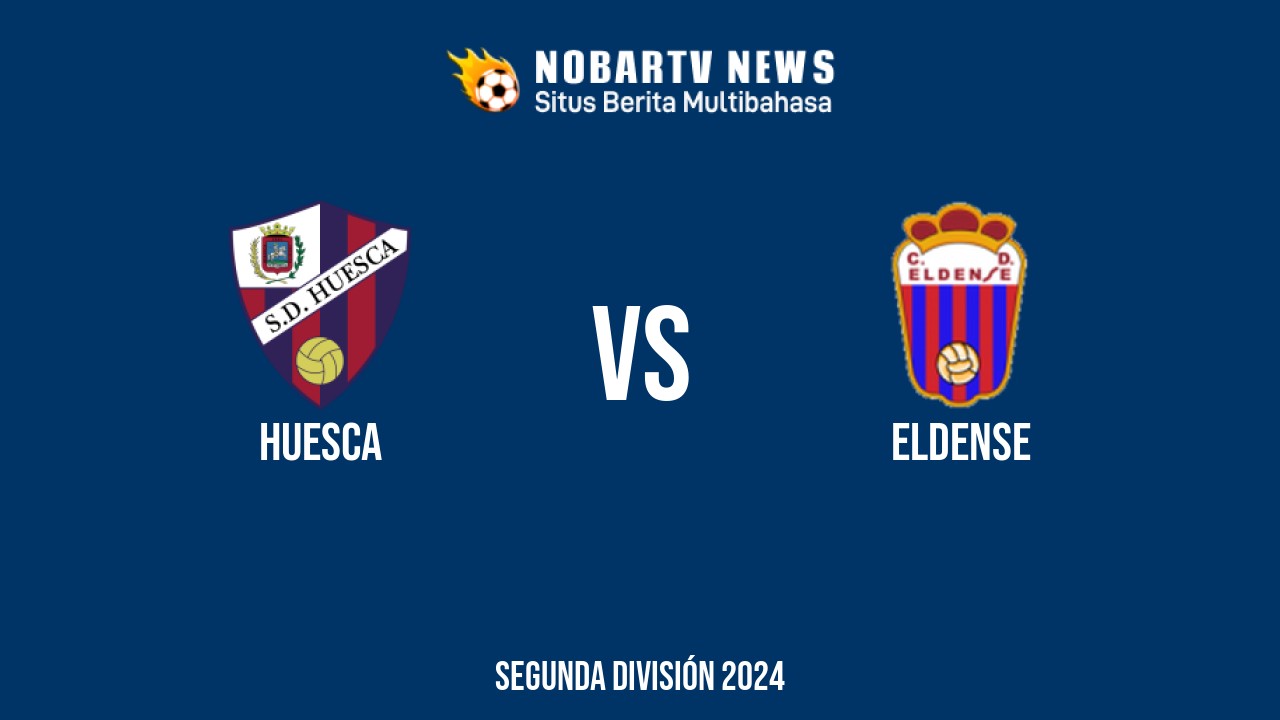 NOBARTV LIVE: Huesca vs Eldense