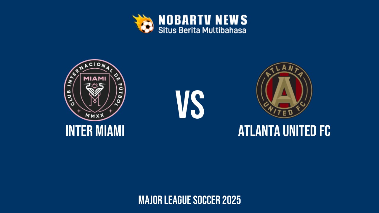 NOBARTV LIVE: Inter Miami vs Atlanta United FC