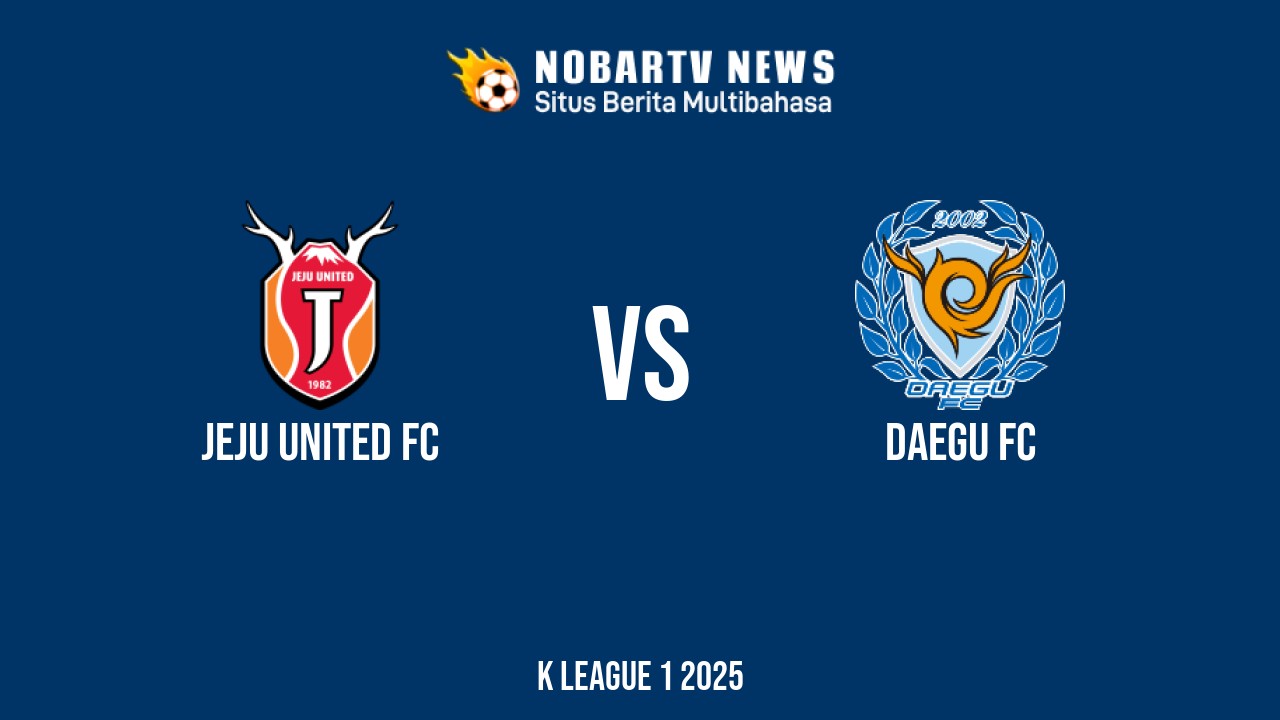 NOBARTV LIVE: Jeju United FC vs Daegu FC
