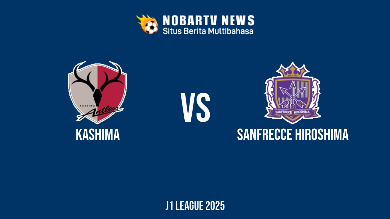 NOBARTV LIVE: Kashima vs Sanfrecce Hiroshima