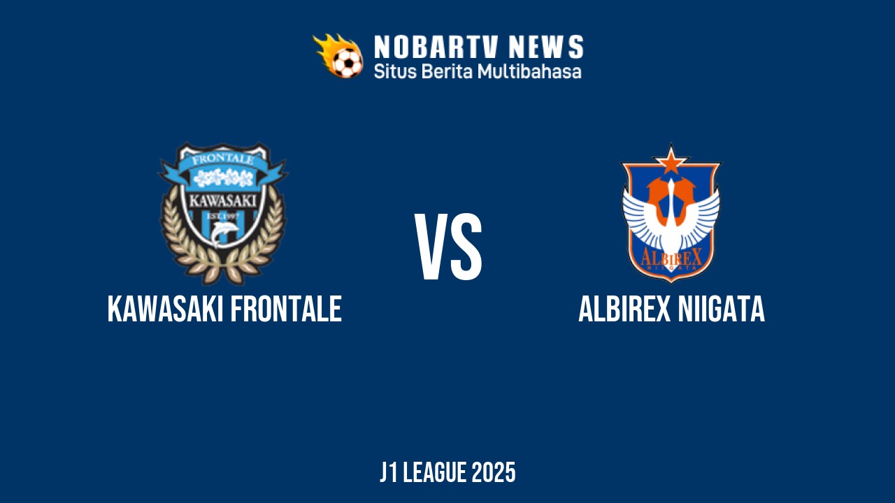 NOBARTV LIVE: Kawasaki Frontale vs Albirex Niigata