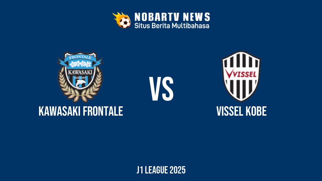 NOBARTV LIVE: Kawasaki Frontale vs Vissel Kobe