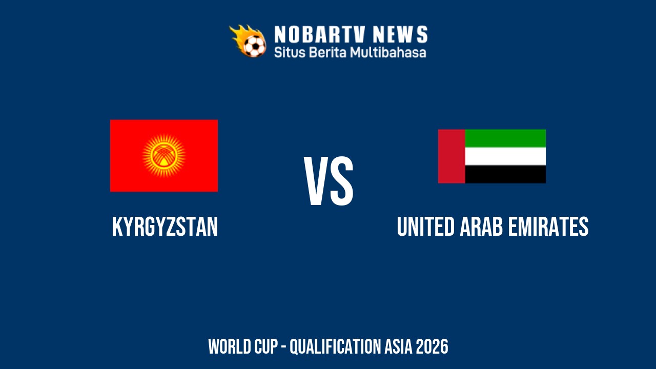NOBARTV LIVE: Kyrgyzstan vs United Arab Emirates