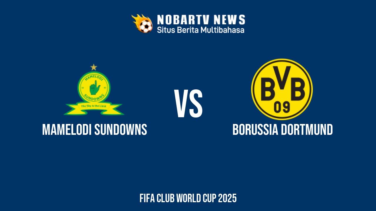 NOBARTV LIVE: Mamelodi Sundowns vs Borussia Dortmund