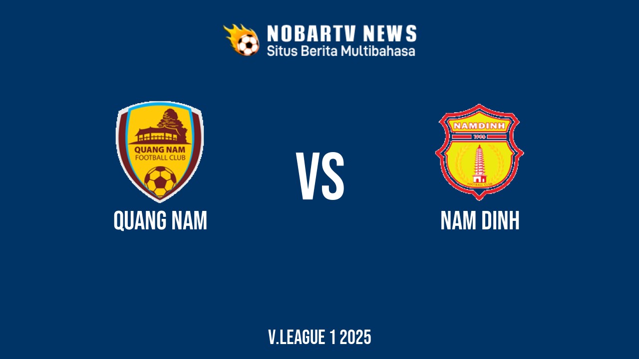NOBARTV LIVE: Quang Nam vs Nam Dinh