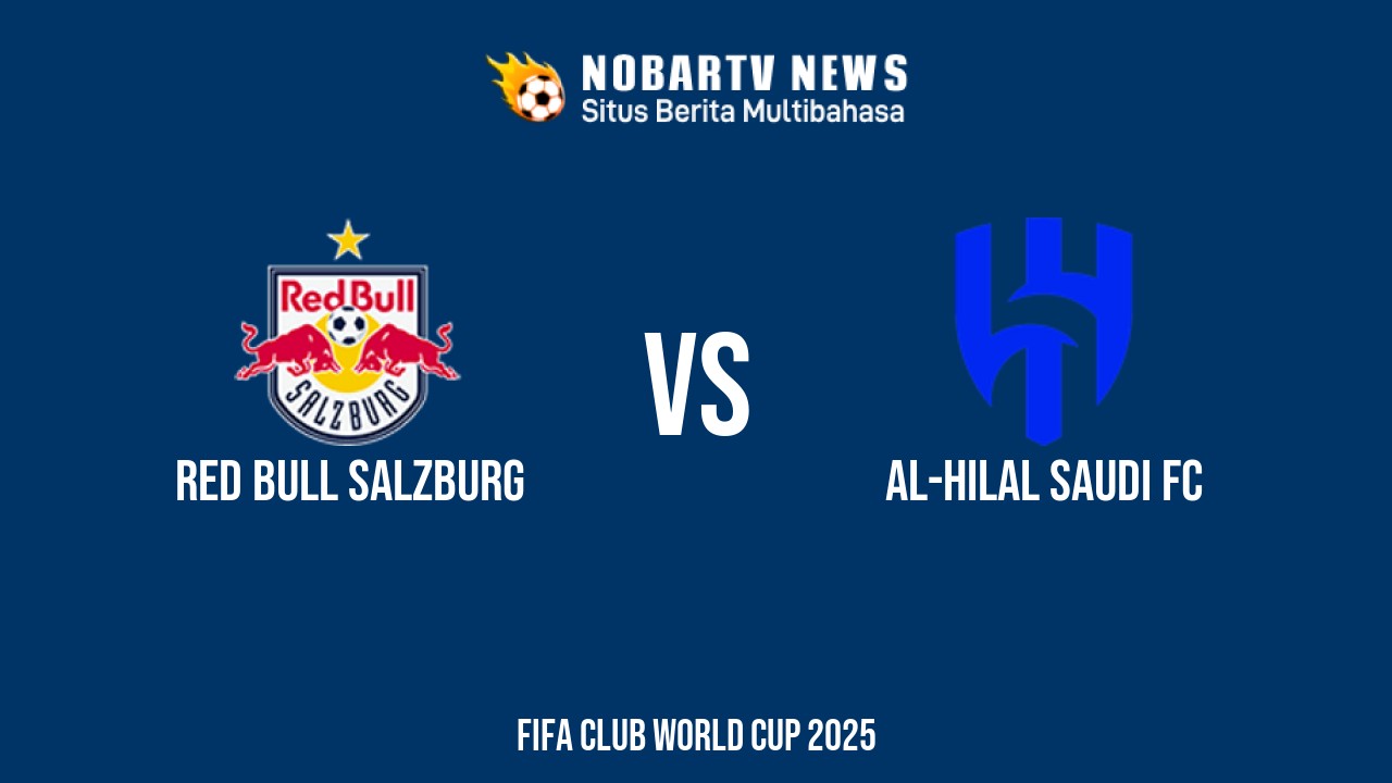 NOBARTV LIVE: Red Bull Salzburg vs Al-Hilal Saudi FC