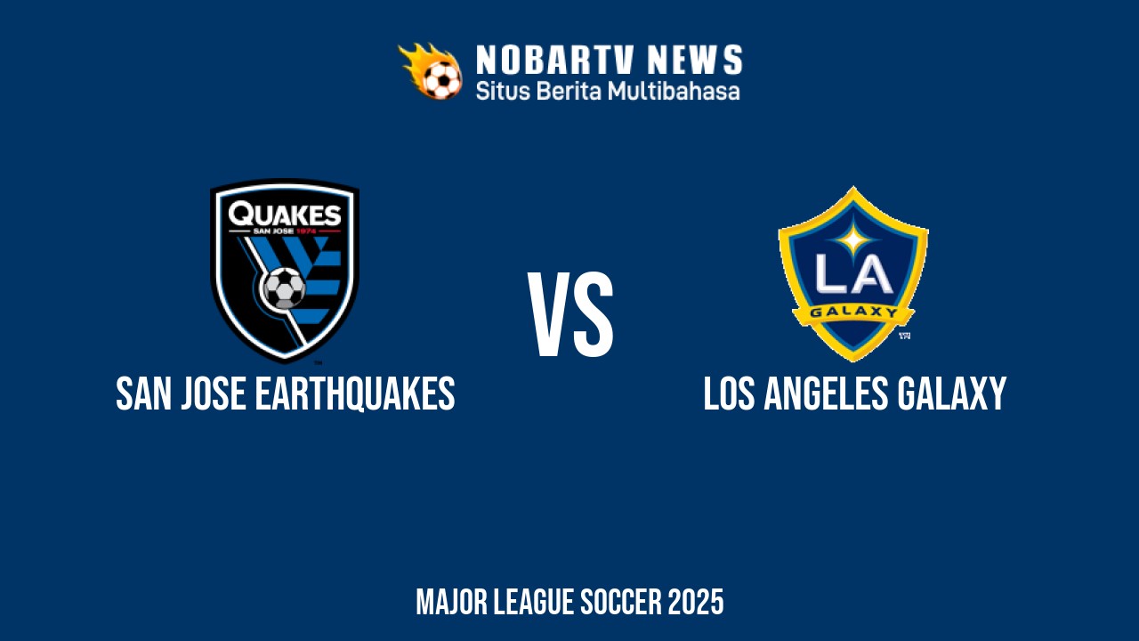NOBARTV LIVE: San Jose Earthquakes vs Los Angeles Galaxy