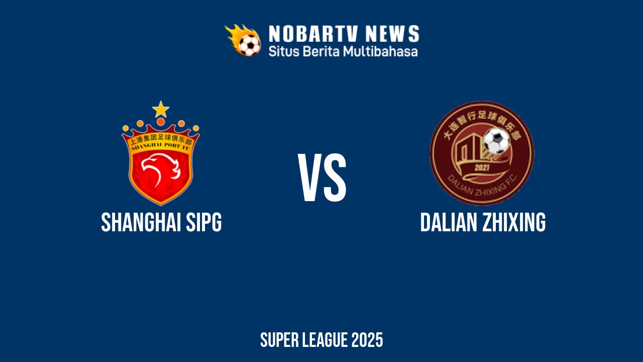 NOBARTV LIVE: SHANGHAI SIPG vs Dalian Zhixing