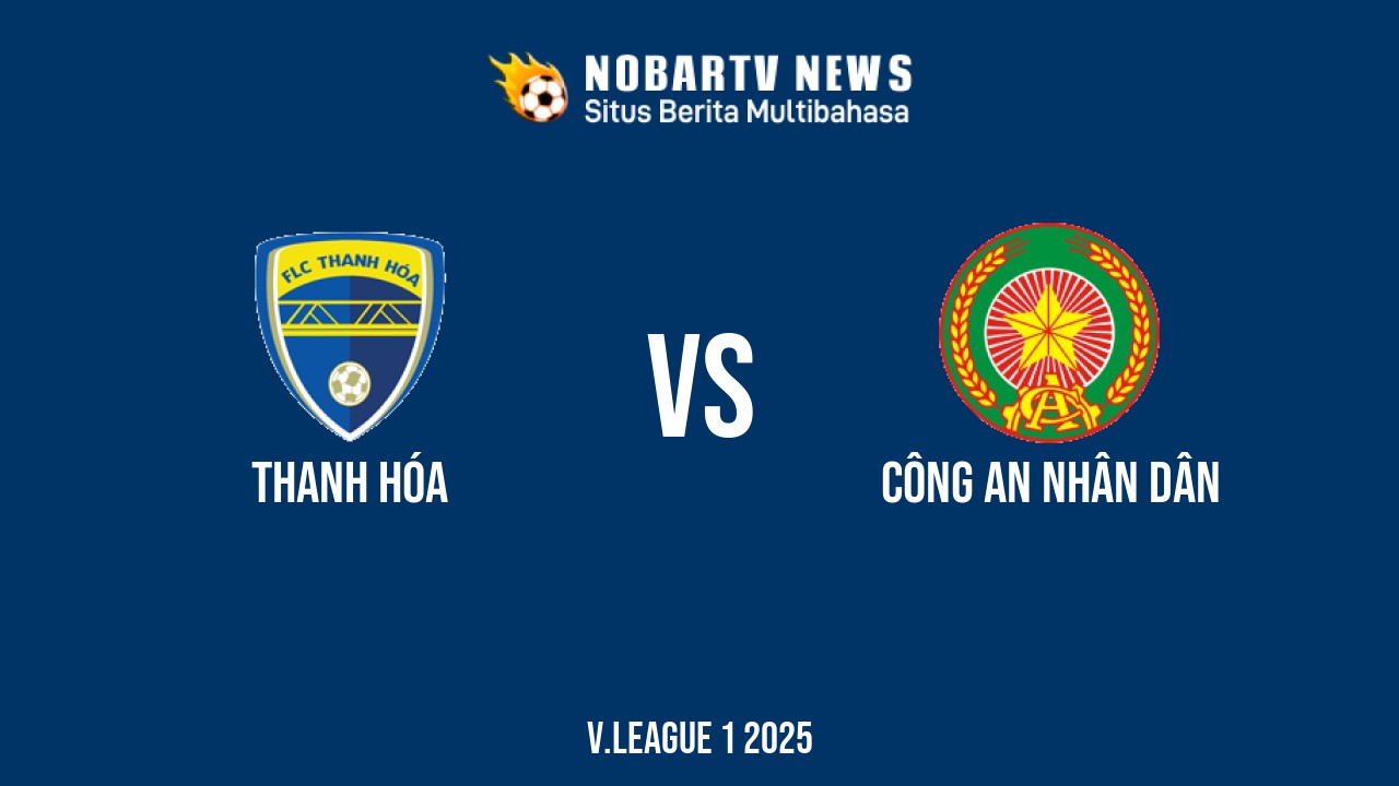 NOBARTV LIVE: Thanh Hóa vs Công An Nhân Dân