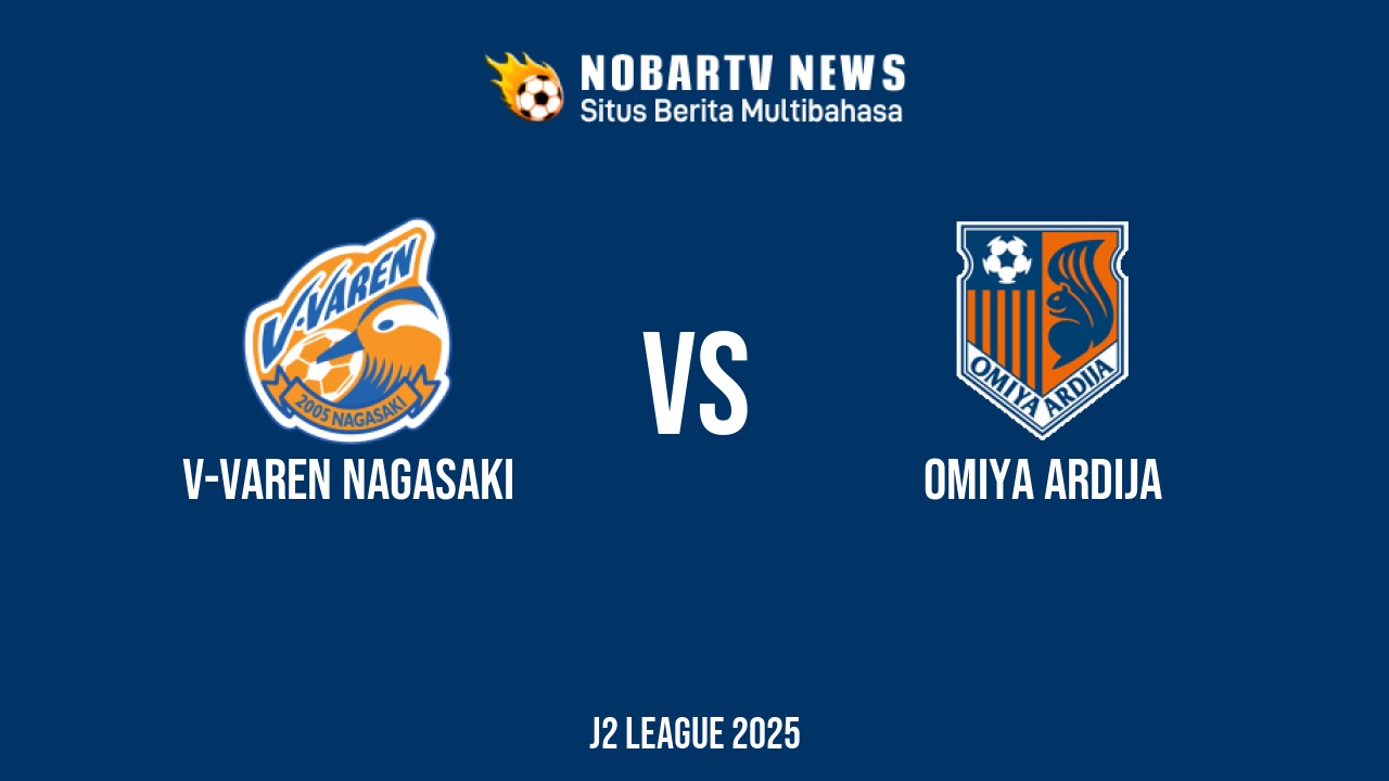 NOBARTV LIVE: V-varen Nagasaki vs Omiya Ardija