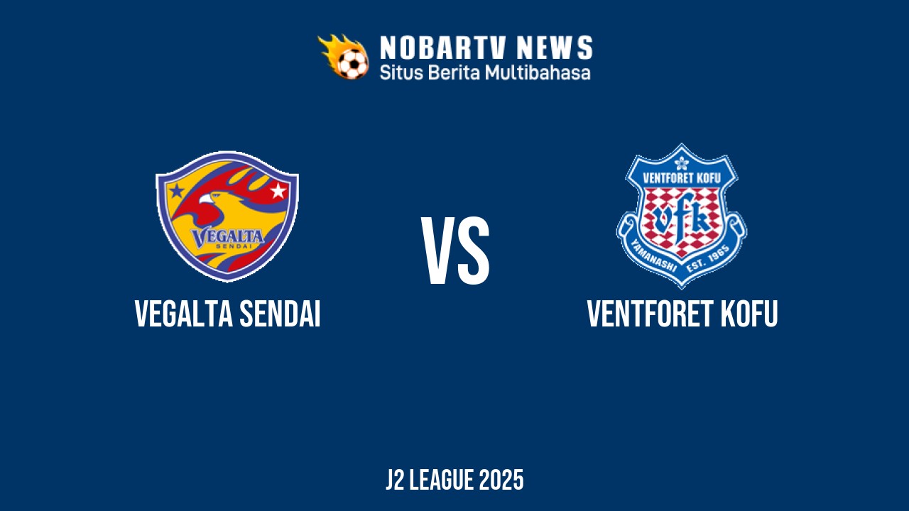 NOBARTV LIVE: Vegalta Sendai vs Ventforet Kofu