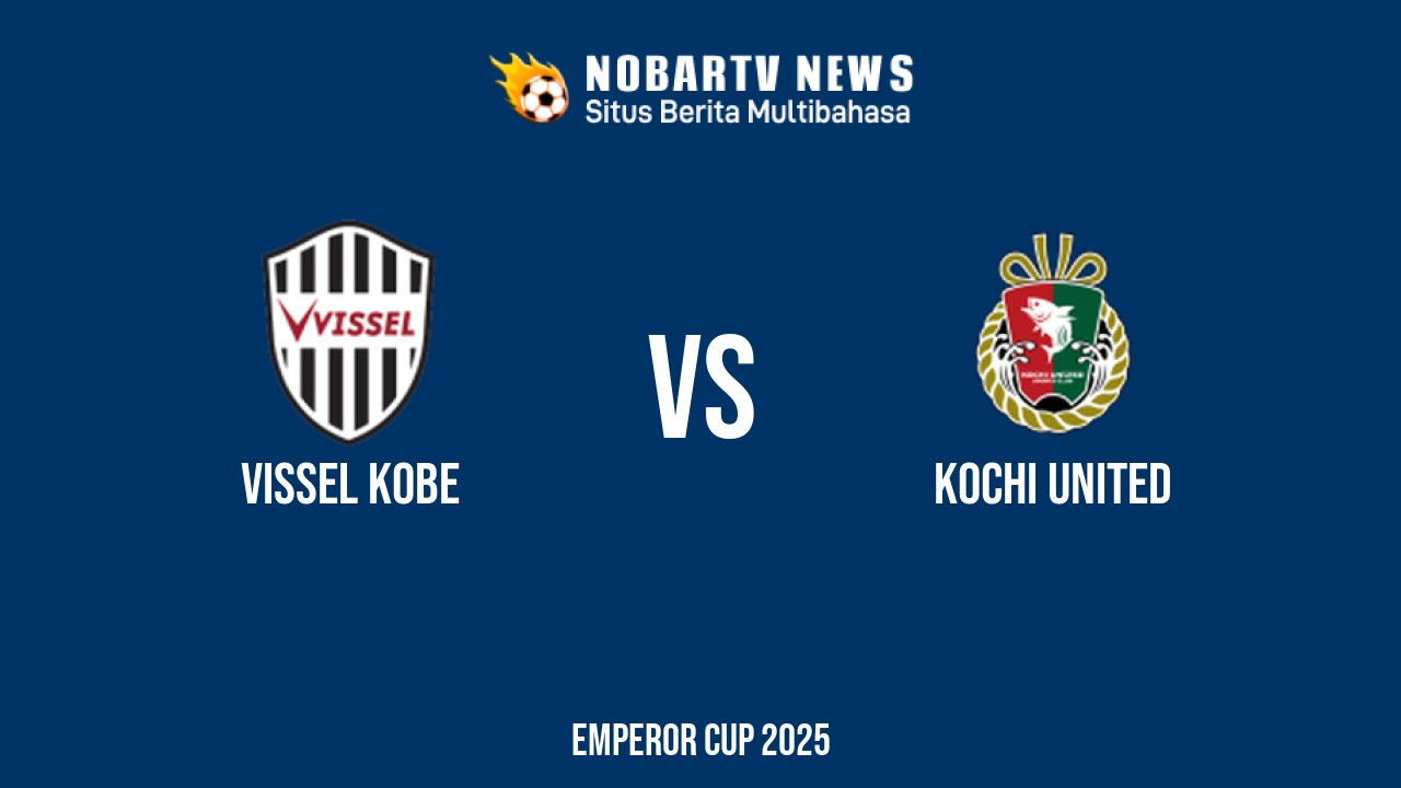 NOBARTV LIVE: Vissel Kobe vs Kochi United